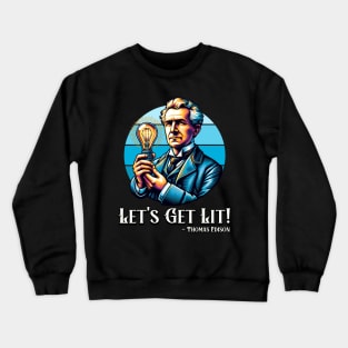 Let’s Get Lit Crewneck Sweatshirt